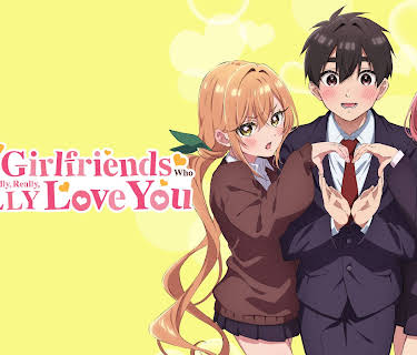 The 100 Girlfriends Who Really, Really, Really, Really, REALLY Love You - S01