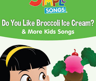 Do You Like Broccoli Ice Cream? & More Kids Songs - Super Simple Songs (2019)