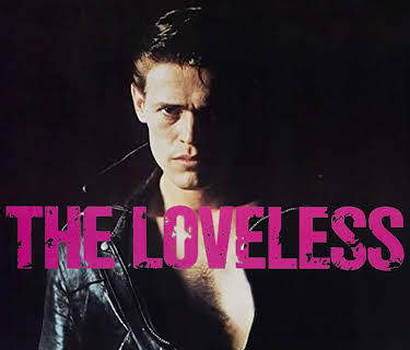 The Loveless (1981)