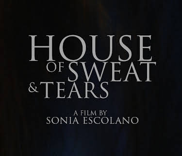 House Of Sweat and Tears (2018)