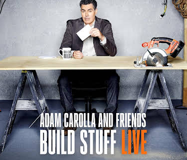 Adam Carolla and Friends Build Stuff Live Season 1