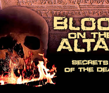 Blood on the Altar: Secrets of the Dead (2000)