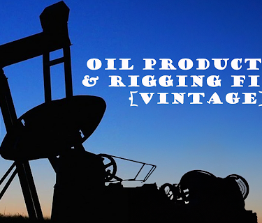 Oil Production and Rigging Films [VINTAGE] (2016)