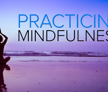 Practicing Mindfulness: An Introduction to Meditation