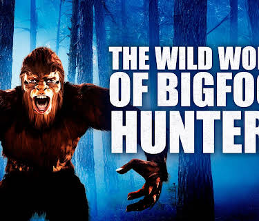 The Wild World of Bigfoot Hunters (2025)