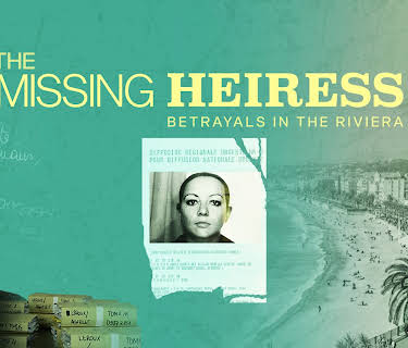 The Missing Heiress - Betrayals on the Riviera (English Subtitles)