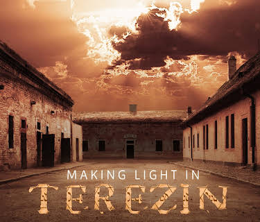 Making Light In Terezin (2012)