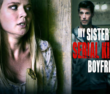 My Sister's Serial Killer Boyfriend (2023)