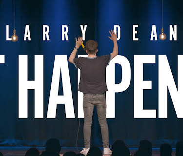 Larry Dean: It Happens (2024)