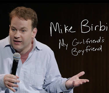 Mike Birbiglia: My Girlfriend's Boyfriend (2013)