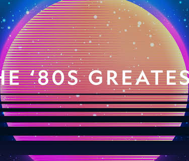 The '80s Greatest