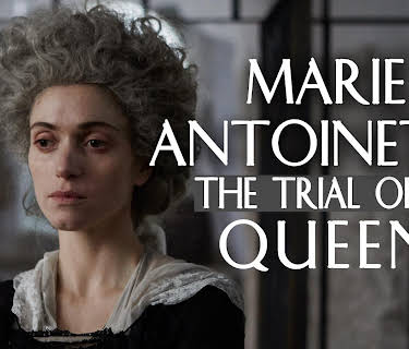 Marie Antoinette: The Trial of a Queen (2018)