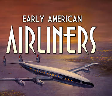 Early American Airliners (2025)