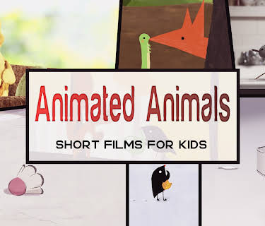 Animated Animals - Short Films for Kids (2018)