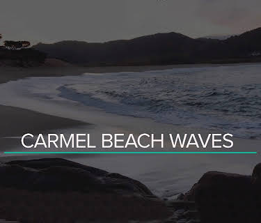 Carmel Beach Waves for sleep