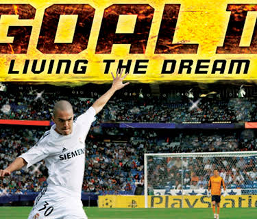 Goal II: Living the Dream (2008)