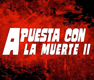 Apuesta con la muerte 2 (2019)