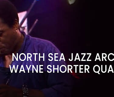 North Sea Jazz Archive: Wayne Shorter Quartet (1986)