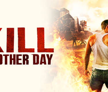 Kill Another Day (2016)