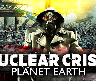 Nuclear Crisis: Planet Earth (2023)