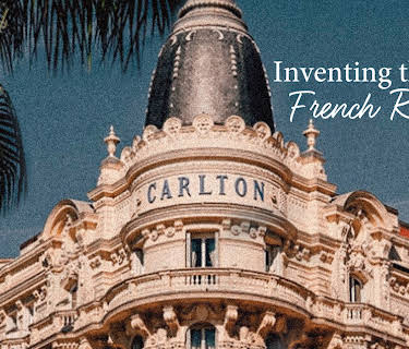 Inventing the French Riveira - Part 1 (2024)