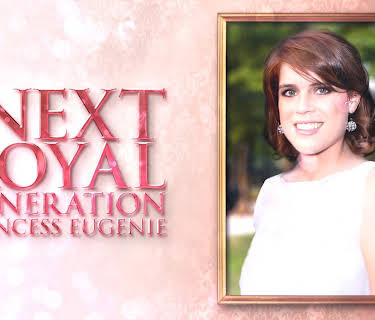 The Next Royal Generation: Princess Eugenie (2025)