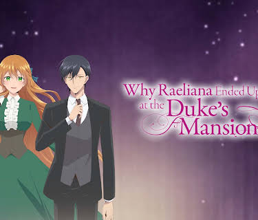 Why Raeliana Ended Up at the Duke's Mansion