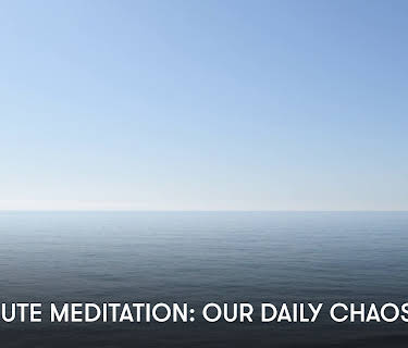 10 Minute Meditation: Our Daily Chaos (2023)