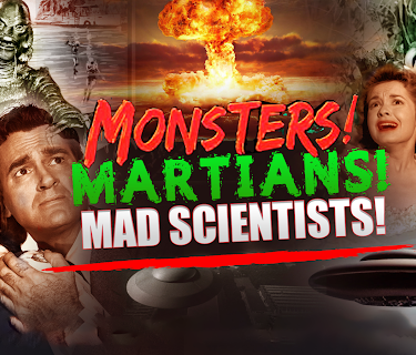 Monsters! Martians! Mad Scientists!