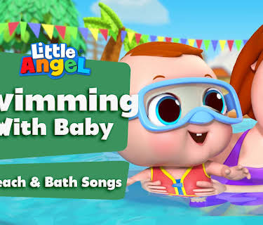 Swimming With Baby Beach & Bath Songs - Little Angel