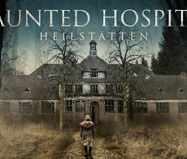 Haunted Hospital: Heilstatten (2019)