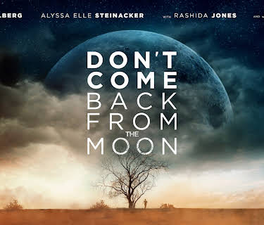 Don't Come Back From the Moon (2019)