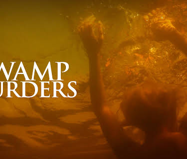 Swamp Murders Season 1