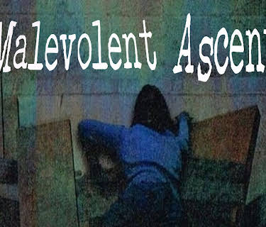 Malevolent Ascent (2010)
