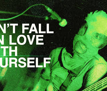 Don't Fall in Love with Yourself (2024)