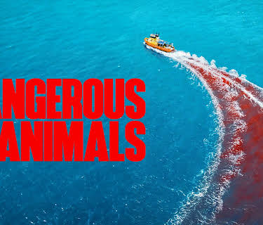 Dangerous Animals (2025)