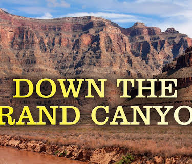 Down the Grand Canyon
