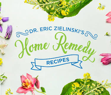 Home Remedy Recipes with Dr. Eric Zielinski