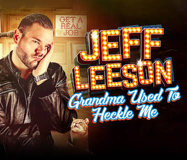 Jeff Leeson: Grandma Used To Heckle Me (2023)