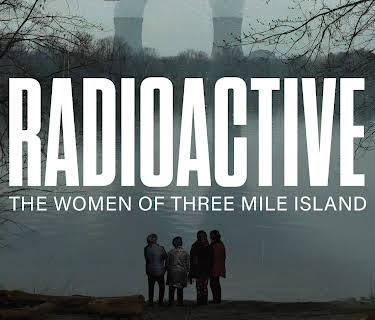 Radioactive: The Women of Three Mile Island (2023)