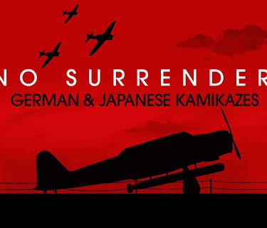 No Surrender: German and Japanese Kamikazes