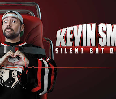 Kevin Smith: Silent But Deadly (2018)