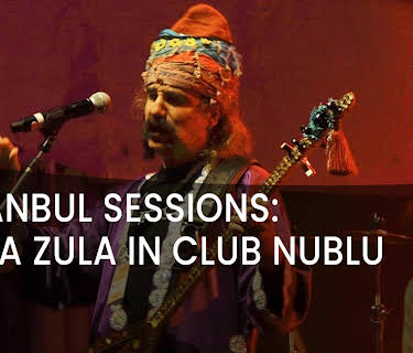 Istanbul Sessions: BaBa ZuLa in Club Nublu (2011)