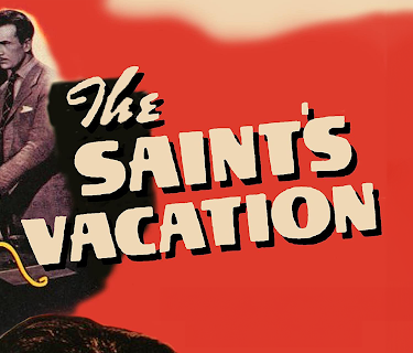 The Saint's Vacation (1941)
