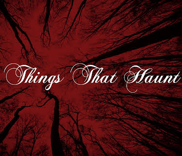 The Things That Haunt Us (2019)