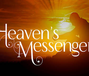 Heaven's Messenger (2008)