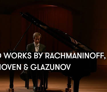 Piano works by Rachmaninoff, Beethoven and Glazunov (2021)