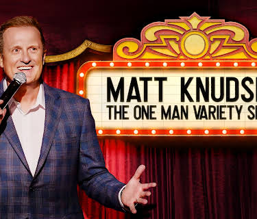Matt Knudsen: The One Man Variety Show (2025)