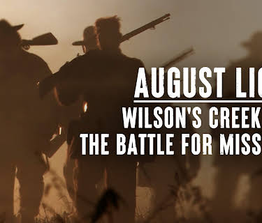 August Light - Wilson's Creek and the Battle for Missouri (2010)