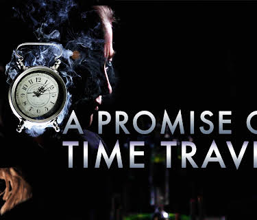A Promise of Time Travel (2016)